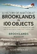 A History of Aviation at Brooklands in 100 Objects
