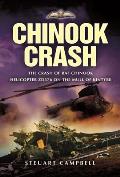 Chinook Crash: The Crash of RAF Chinook Helicopter Zd576 on the Mull of Kintyre