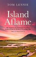 Island Aflame: The Famed Lewis Awakening That Never Occurred and the Glorious Revival That Did (Lewis & Harris 1949-52)