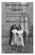 On top of old Smoky: Memoirs of an East End childhood to her globetrotting journey of the open sea
