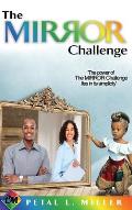 The MIRROR Challenge