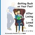 Getting Back on Your Feet: After Losing a Loved One