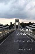 born in lockdown: a selection of poems