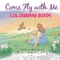 Come Fly With Me Colouring Book