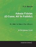 Adeste Fideles (O Come, All Ye Faithful) - Sheet Music for Voice and Organ (G major) - A Christmas Carol