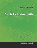 Carols for Christmastide for Mixed Chorus (Satb) and Piano