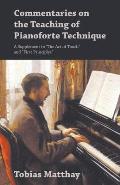 Commentaries on the Teaching of Pianoforte Technique - A Supplement to the Act of Touch and First Principles