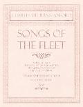 Songs of the Fleet - Sailing at Dawn, The Song of the Sou'-wester, The Middle Watch and The Little Admiral - For Baritone Solo and Chorus - Poems by H