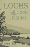 Lochs & Loch Fishing