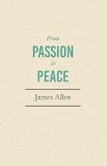 From Passion to Peace: With an Essay from Within You Is the Power by Henry Thomas Hamblin