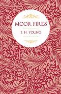 Moor Fires: With Introductory Poems by Edwin Waugh and Emily Bront?