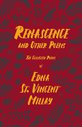 Renascence and Other Poems: The Poetry of Edna St. Vincent Millay