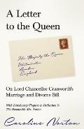 A Letter to the Queen: On Lord Chancellor Cranworth's Marriage and Divorce Bill