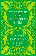 The House of the Whispering Pines: Caleb Sweetwater - Volume 3