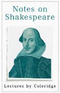 Notes on Shakespeare - Lectures by Coleridge