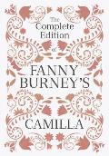 The Complete Edition of Fanny Burney's Camilla: Or, a Picture of Youth