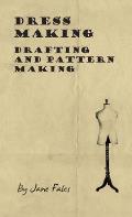 Dress Making - Drafting and Pattern Making