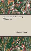 Phantasms of the Living - Volume II.