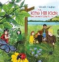 The Kite Hill Kids: Discovering Nature