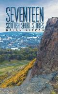 Seventeen Scottish Short Stories