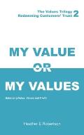 My Value or My Values - Redeeming Customers' Trust