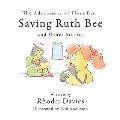 The Adventures of Flora Bee: Saving Ruth Bee and Other Stories