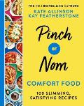 Pinch of Nom Comfort Food 100 Slimming Satisfying Recipes