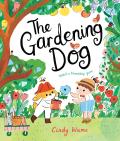 The Gardening Dog: Watch a Friendship Grow