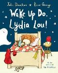 Wake Up Do Lydia Lou