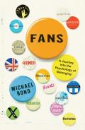 Fans: A Journey Into the Psychology of Belonging