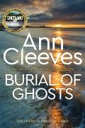 Burial of Ghosts: Heart-Stopping Thriller from the Author of Vera Stanh