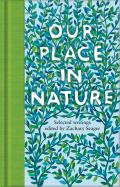 Our Place in Nature Selected Writings