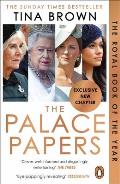 Palace Papers Inside the House of Windsor the Truth & the Turmoil