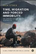 Time, Migration and Forced Immobility: Sub-Saharan African Migrants in Morocco