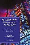 Criminology and Public Theology: On Hope, Mercy and Restoration