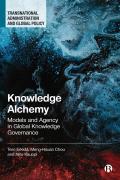 Knowledge Alchemy: Models and Agency in Global Knowledge Governance