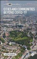 Cities and Communities Beyond Covid-19: How Local Leadership Can Change Our Future for the Better