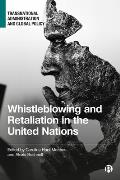 Whistleblowing and Retaliation in the United Nations