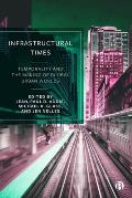 Infrastructural Times: Temporality and the Making of Global Urban Worlds