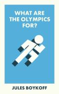 What Are the Olympics For? - Signed Edition