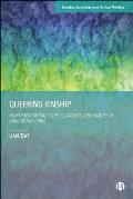 Queering Kinship: Non-Heterosexual Couples, Parents and Families in Guangdong, China