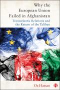 Why the European Union Failed in Afghanistan: Transatlantic Relations and the Return of the Taliban