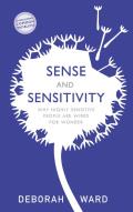 Sense & Sensitivity How Highly Sensitive People Are Wired for Wonder