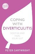 Coping with Diverticulitis Soothe & Heal Your Gut