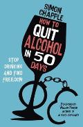 How to Quit Alcohol in 50 Days Stop Drinking & Find Freedom