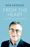 From the Heart: An Honest Look at Life and Faith