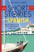 Short Stories In Spanish for Beginners Volume 2 Read for pleasure at your level expand your vocabulary & learn Spanish the fun way