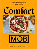 Comfort Mob Food That Makes You Feel Good
