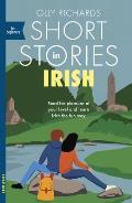 Short Stories in Irish for Beginners Read for pleasure at your level expand your vocabulary & learn Irish the fun way