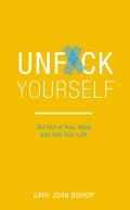 Unfck Yourself: Get Out of Your Head and into Your Life